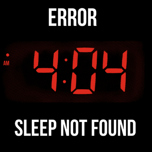 Error 404: Sleep not found